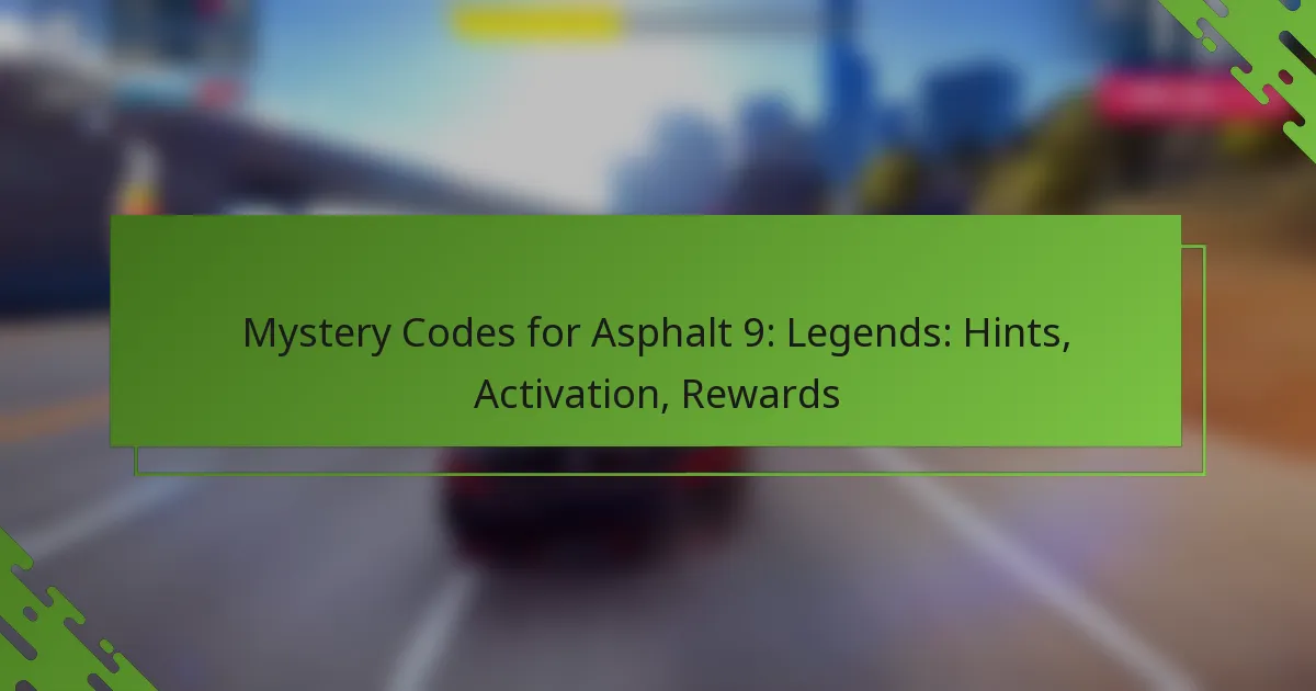 Mystery Codes for Asphalt 9: Legends: Hints, Activation, Rewards