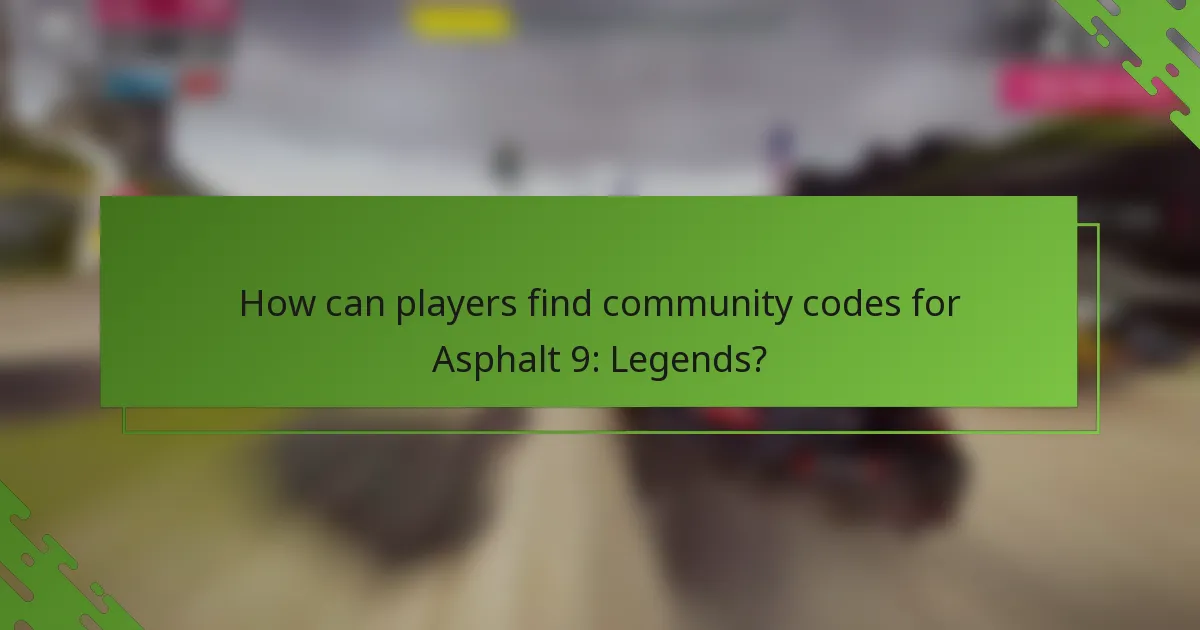 How can players find community codes for Asphalt 9: Legends?