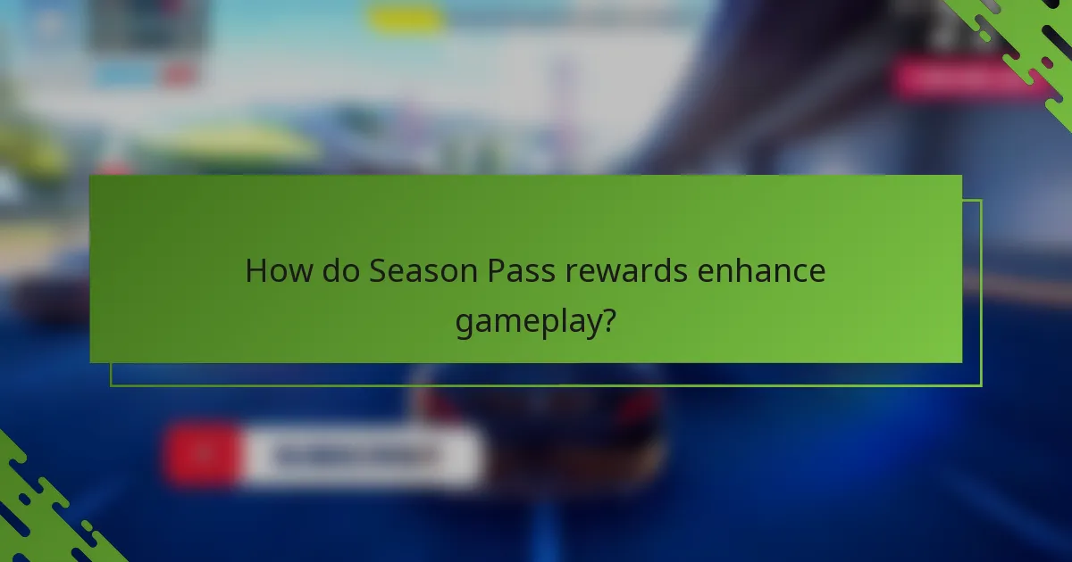 How do Season Pass rewards enhance gameplay?