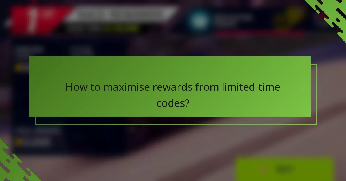 How to maximise rewards from limited-time codes?