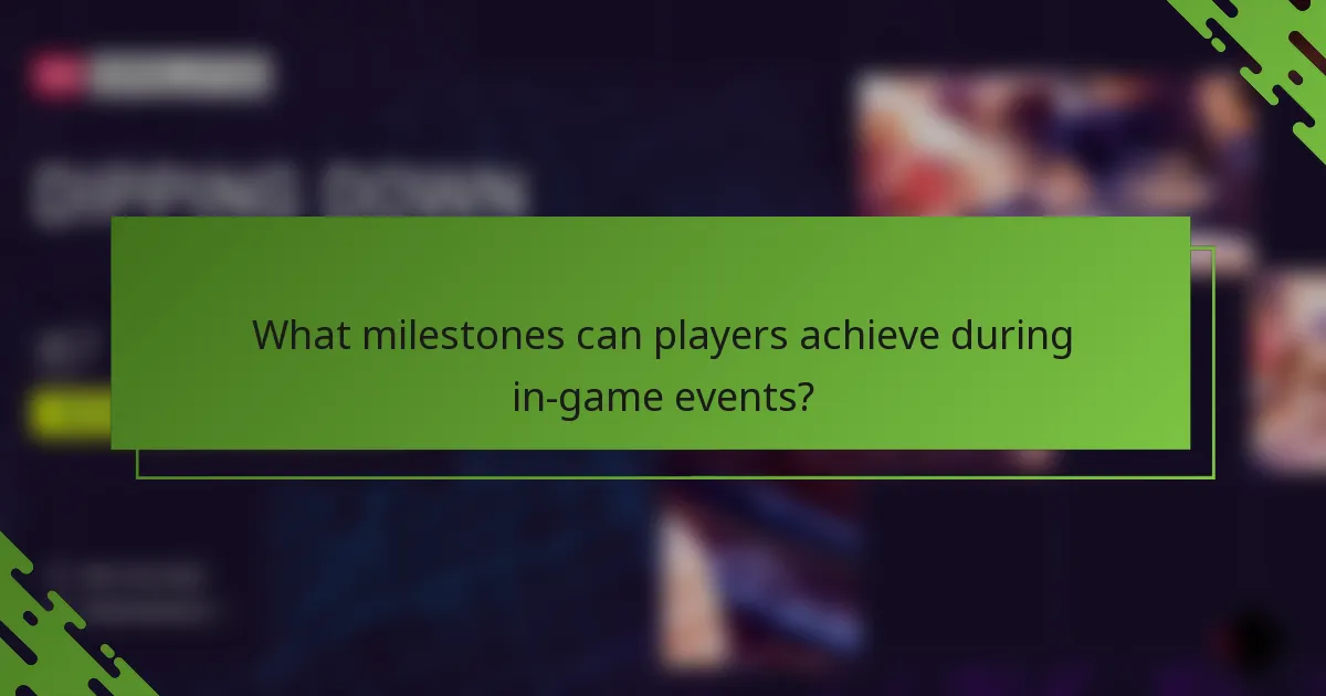 What milestones can players achieve during in-game events?