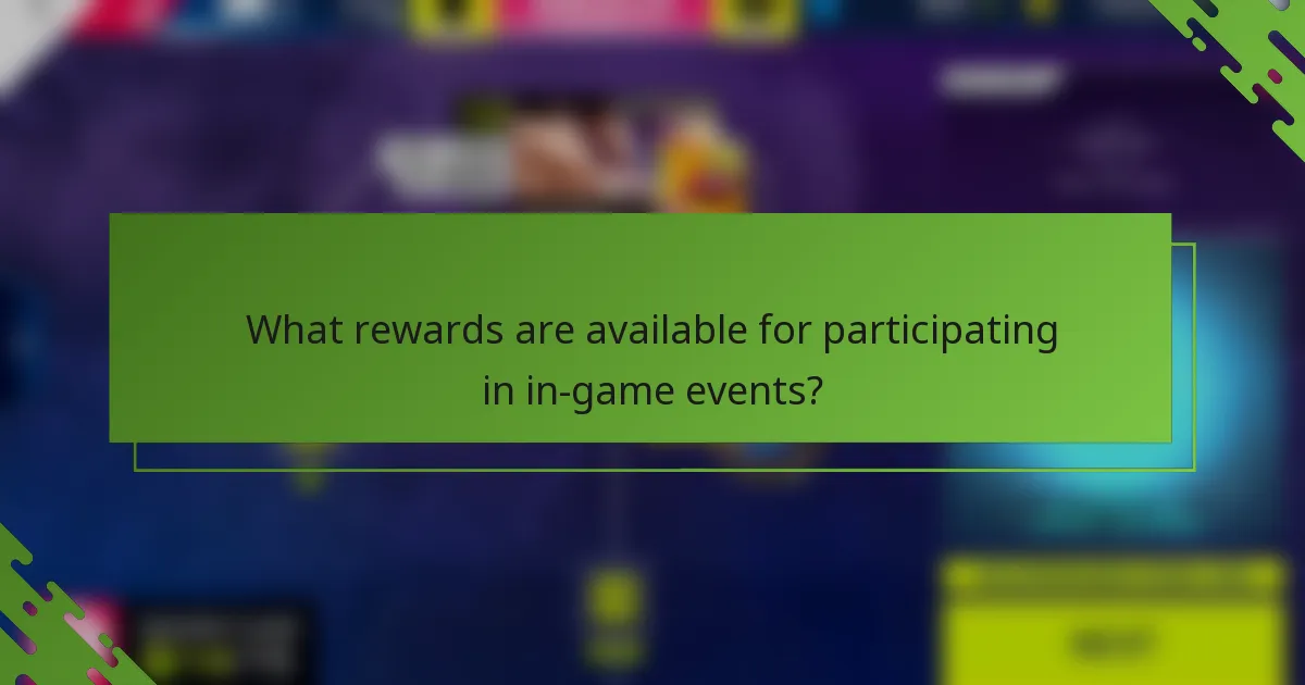 What rewards are available for participating in in-game events?