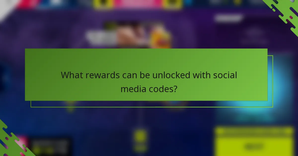 What rewards can be unlocked with social media codes?
