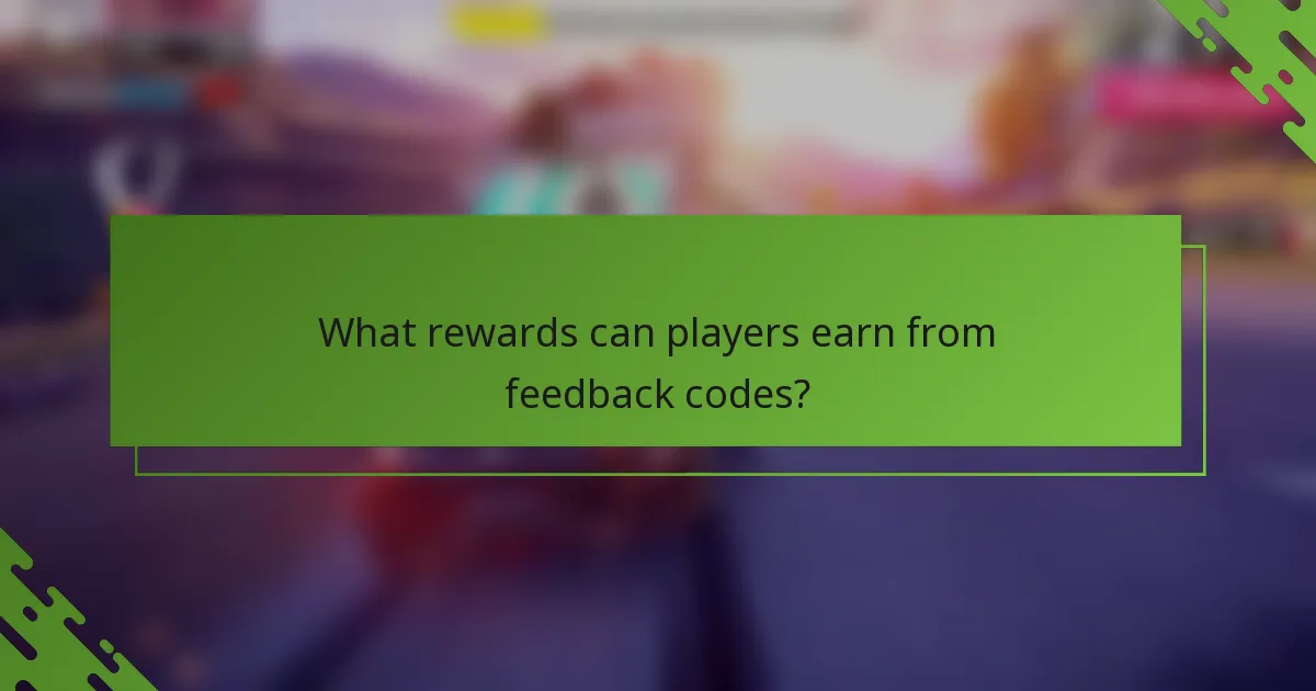 What rewards can players earn from feedback codes?