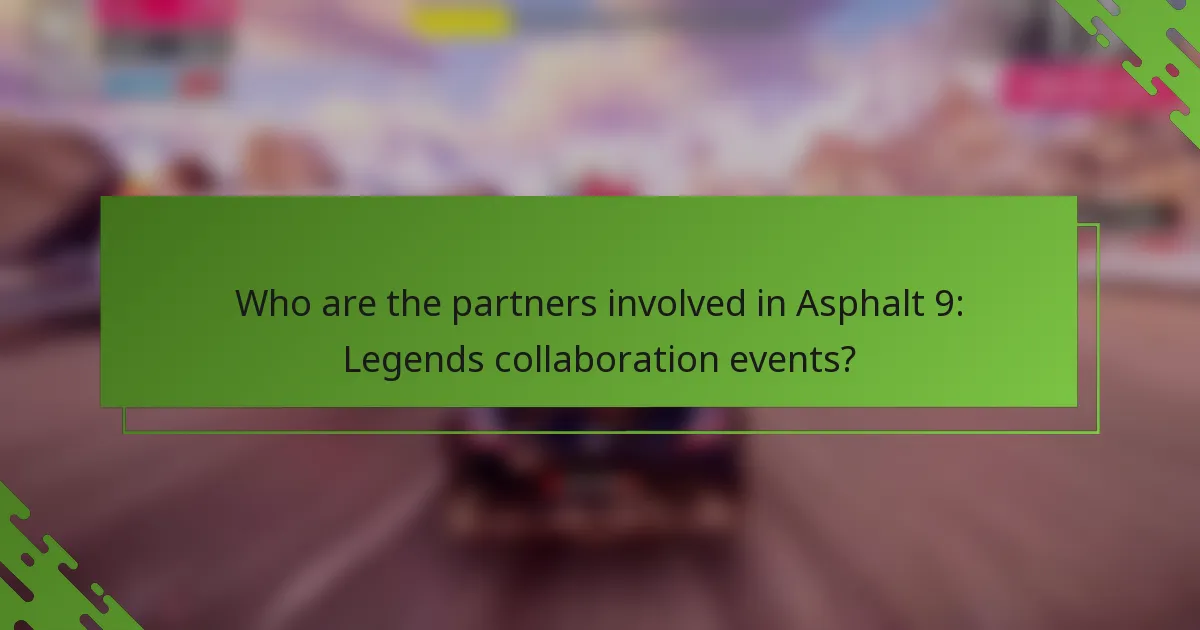Who are the partners involved in Asphalt 9: Legends collaboration events?